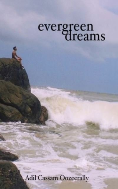 Cover for Adil Cassam Oozeerally · Evergreen Dreams (Paperback Book) (2023)