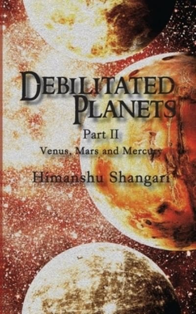 Cover for Himanshu Shangari · Debilitated Planets - Part II (Taschenbuch) (2016)