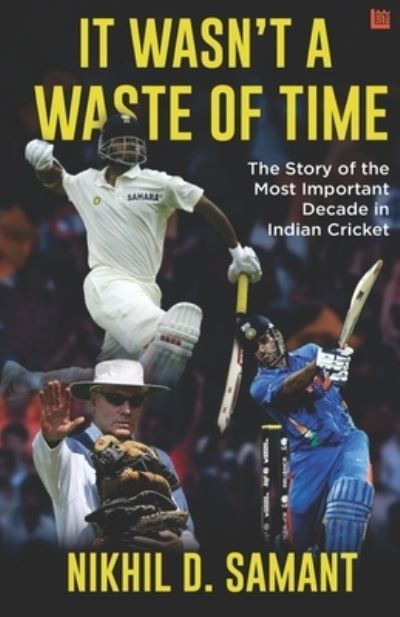 Cover for Nikhil D Samant · It Wasn't a Waste of Time (Paperback Book) (2021)