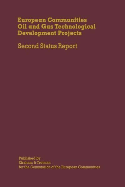 E Millich · European Communities Oil and Gas Technological Development Projects: Second Status Report (Paperback Book) [Softcover reprint of the original 1st ed. 1984 edition] (2011)