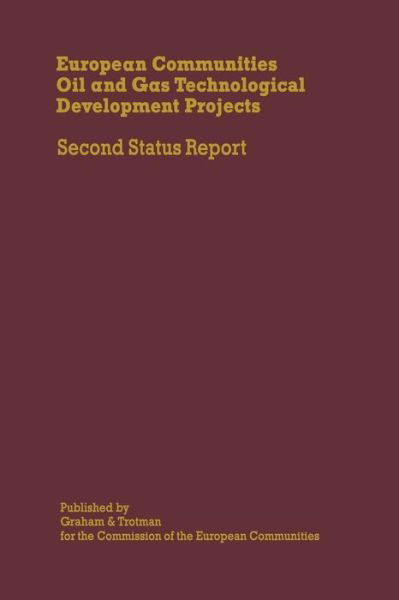 Cover for E Millich · European Communities Oil and Gas Technological Development Projects: Second Status Report (Paperback Book) [Softcover reprint of the original 1st ed. 1984 edition] (2011)