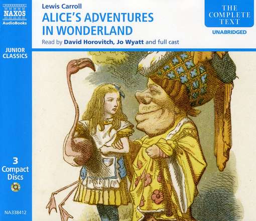 * Alice´s Adventures in Wonderla - Horovitch,david / Wyatt,jo - Musik - Naxos Audiobooks - 9789626343845 - 22. Mai 2006