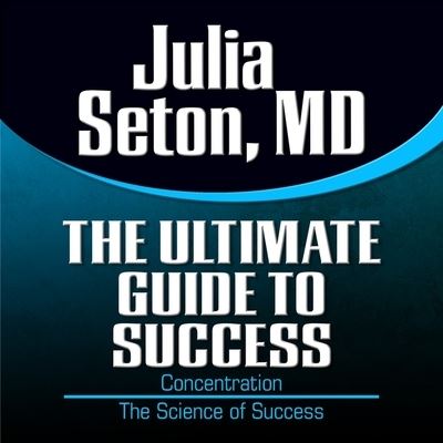 Cover for Julia Seton · The Ultimate Guide to Success (CD) (2016)