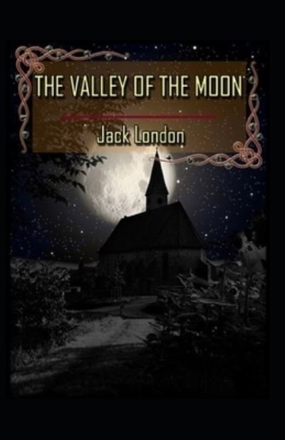Cover for Jack London · Valley of the Moon Original (Annotated) (Taschenbuch) (2022)