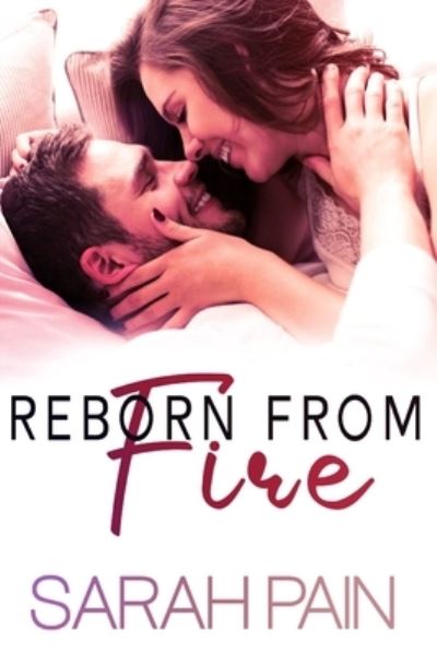 Cover for Sarah Pain · Reborn From Fire (Paperback Book) (2021)