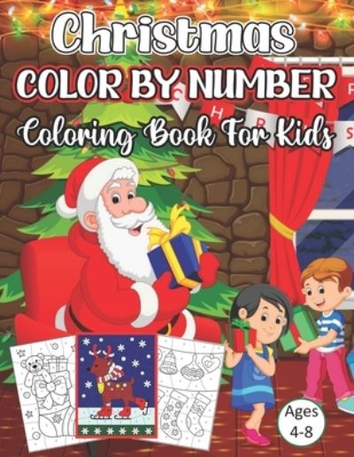 Christmas Color By Number Coloring Book For Kids Ages 4-8 - Doug Johnson - Books - Independently Published - 9798557568845 - November 2, 2020