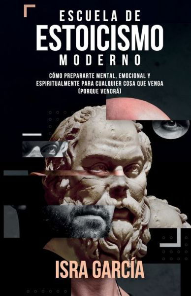 Cover for Isra Garcia · Escuela de Estoicismo Moderno (Paperback Bog) (2020)
