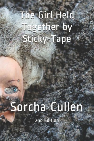 Cover for Sorcha Cullen · The Girl Held Together by Sticky-Tape (Taschenbuch) (2020)