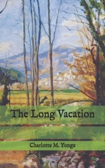 Cover for Charlotte M Yonge · The Long Vacation (Paperback Book) (2020)