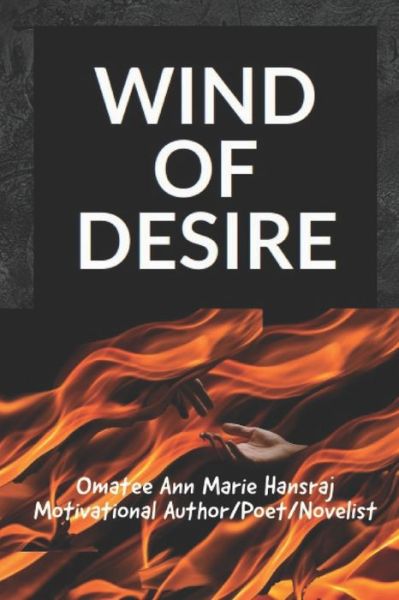 Cover for Omatee Ann Marie Hansraj · Wind of Desire (Paperback Book) (2020)