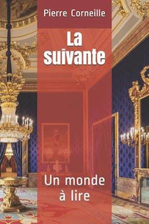 Cover for Pierre Corneille · La suivante (Paperback Book) (2020)