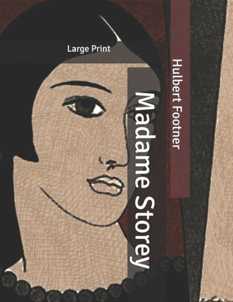 Cover for Hulbert Footner · Madame Storey (Paperback Book) (2020)
