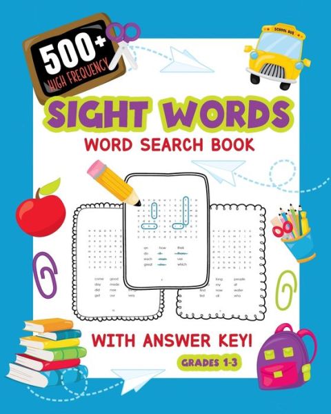 500+ High Frequency Sight Words Word Search Book With Answer Key! - My Activity Engine - Libros - Independently Published - 9798682901845 - 4 de septiembre de 2020