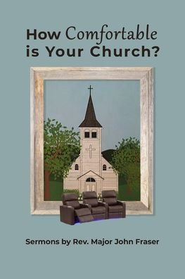 Cover for John Fraser · How Comfortable Is Your Church? (Pocketbok) (2020)