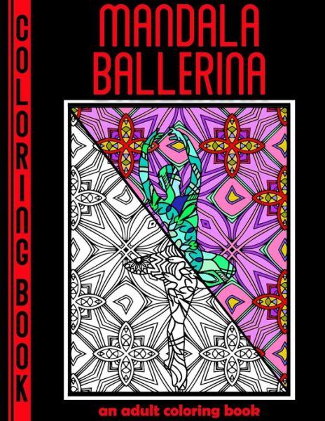 Cover for Slamtango LLC · Mandala Ballerina: An Adult Coloring Book (Paperback Book) (2021)