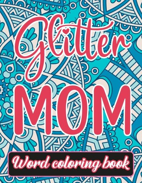 Cover for Downtown Publication · Glitter Mom (Paperback Book) (2021)