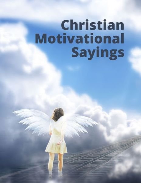 Cover for Margie Evans · Christian Motivational Sayings (Paperback Book) (2021)