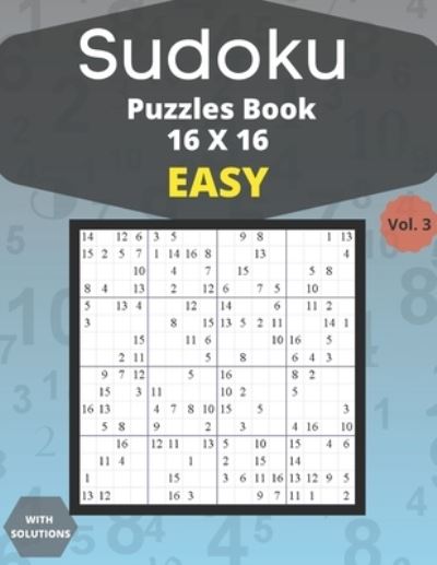 Cover for Houss Edition · Sudoku easy Puzzles 16 X 16 - volume 3 (Paperback Book) (2021)