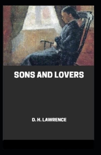 Cover for D H Lawrence · Sons and Lovers Annotated (Paperback Bog) (2021)