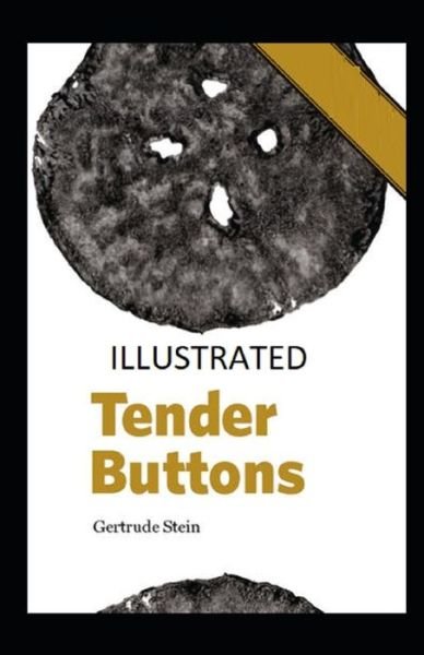 Cover for Gertrude Stein · Tender Buttons Illustrated (Paperback Book) (2021)