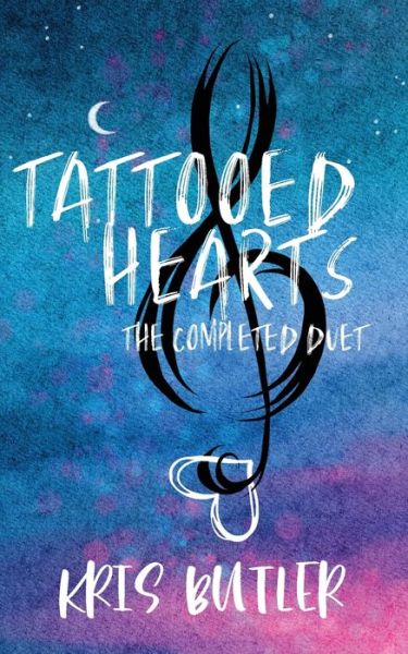 Cover for Kris Butler · Tattooed Hearts: The Completed Duet (Paperback Book) (2022)