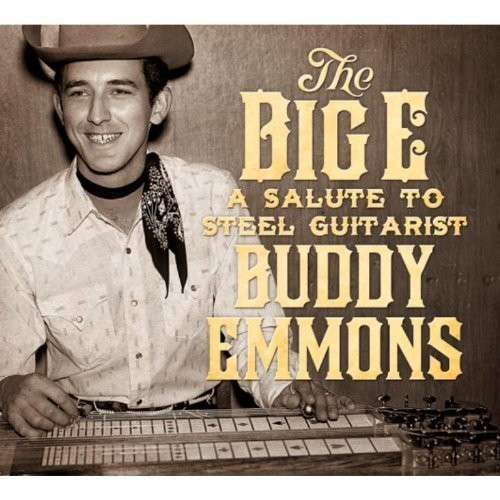 Various - Big E:salute to the Steel Guitarist Buddy Emmons - Musikk - Proper - 0093624943846 - 26. august 2013