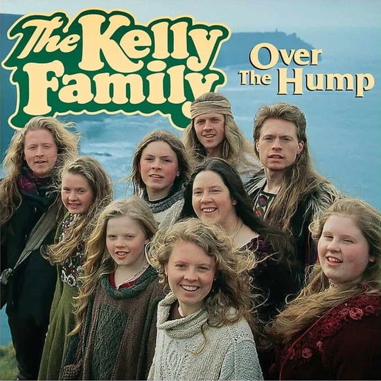 Cover for The Kelly Family · Over the Hump (30th Anniversary) (Green Lp) (VINIL) (2024)