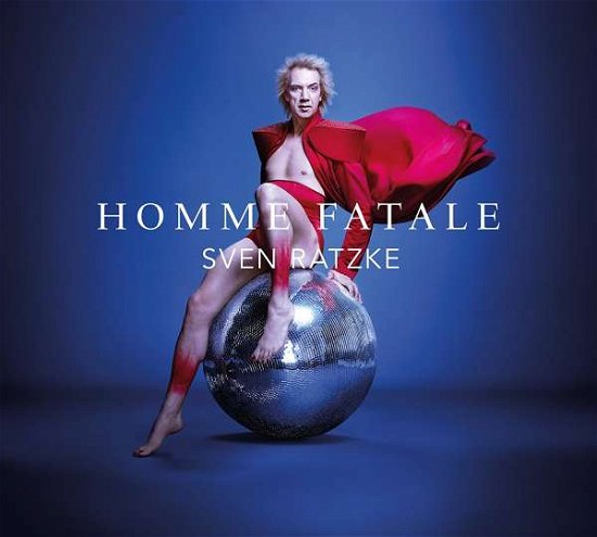 Cover for Sven Ratzke · Homme Fatale (CD) (2018)