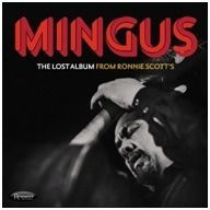 Cover for Charles Mingus · Lost Album From Ronnie Scott's (CD) [Deluxe edition] (2022)