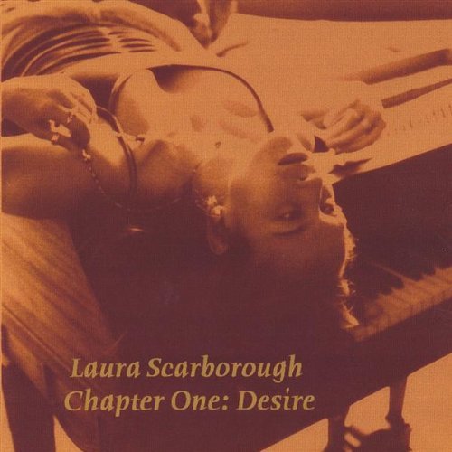 Cover for Laura Scarborough · Chapter One-desire (CD) (2001)