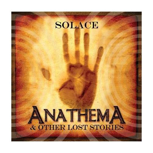 Cover for Solace · Anathema &amp; Other Lost Stories (CD) (2013)