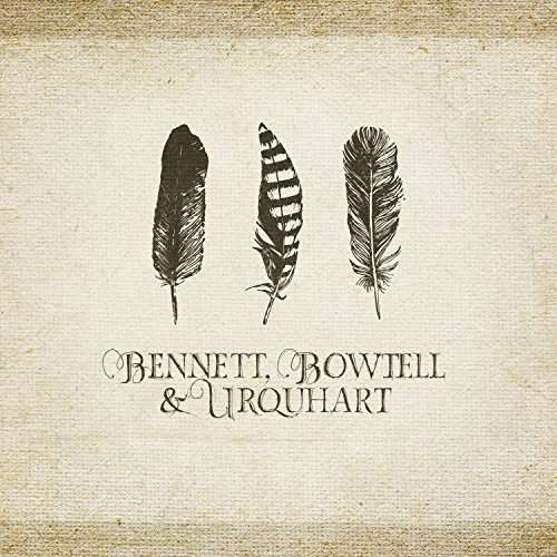 Bennett Bowtell & Urquhart - Bennett Bowtell & Urquhart - Musik - WJO - 0784927122846 - 7. oktober 2016