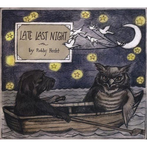 Cover for Robby Hecht · Late Last Night (CD) (2008)