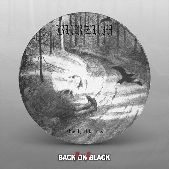 Cover for Burzum · Hvis Lyset Tar Oss (12&quot;) [Picture Disc edition] (2021)