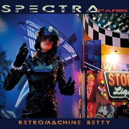 Cover for Spectra Paris · Retromachine Betty (CD) [Digipak] (2017)
