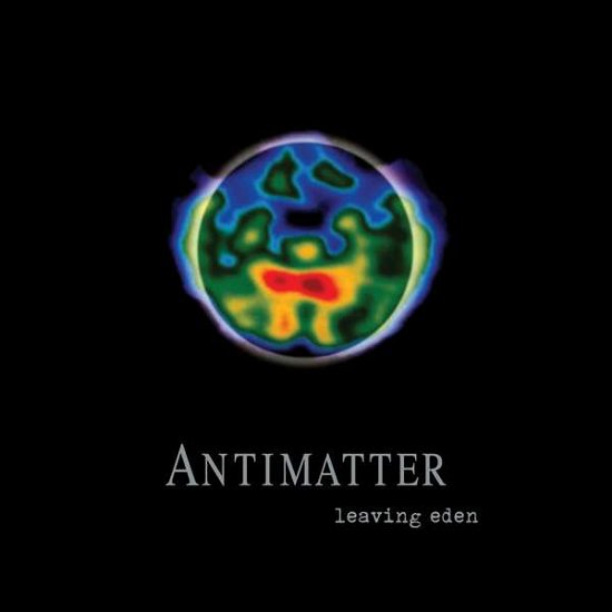Cover for Antimatter · Leaving Eden (10th Anniversary Edition) (CD) [Digipak] (2017)