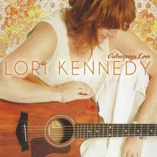Cover for Lori Kennedy · Outrageous Love (CD) (2010)