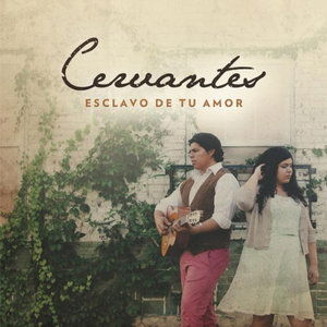 Cover for Cervantes · Esclavo De Tu Amor (CD) (2013)