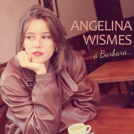 Cover for Angelina Wismes · A Barbara (CD) (2015)