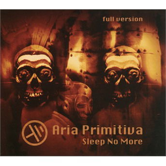 Cover for Aria Primitiva · Sleep No More (CD) (2019)