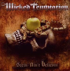 Cover for Wicked Temptation · Seein' Ain't Believin' (CD) (2010)