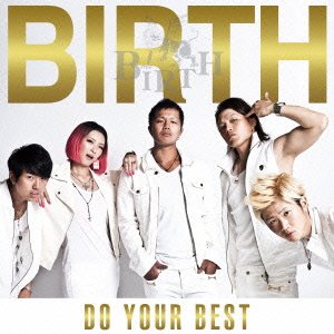 Cover for Birth · Do Your Best &lt;type-b&gt; (CD) [Japan Import edition] (2014)