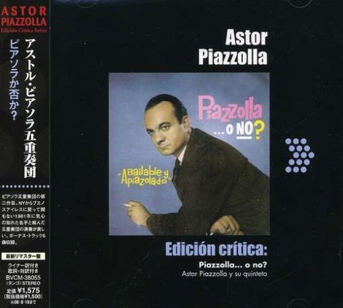 Cover for Astor Piazzolla · Piazzolla O No (CD) [Bonus Tracks edition] (2008)