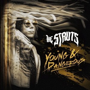 Cover for The Struts · Young &amp; Dangerous (CD) [Japan edition] (2021)