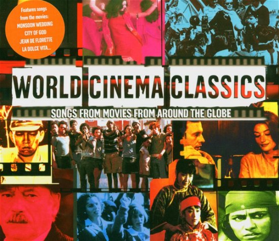World Cinema Classics - World Cinema Classics / O.s.t. - Music - NASCENTE - 5014797133846 - May 9, 2006