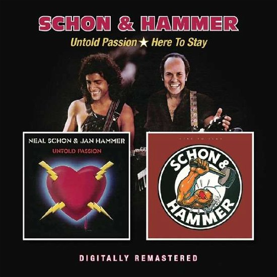 Untold Passion / Here To Stay - Schon & Hammer - Música - BGO RECORDS - 5017261213846 - 7 de junio de 2019
