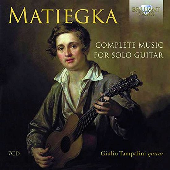 Complete Music for Solo Guitar - Matiegka / Tampalini - Musik - BRILLIANT CLASSICS - 5028421950846 - 3. maj 2019