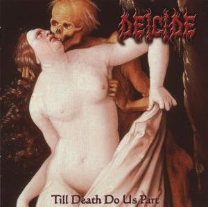 Cover for Deicide · Till Death Do Us Part (CD) [Limited edition] (2009)