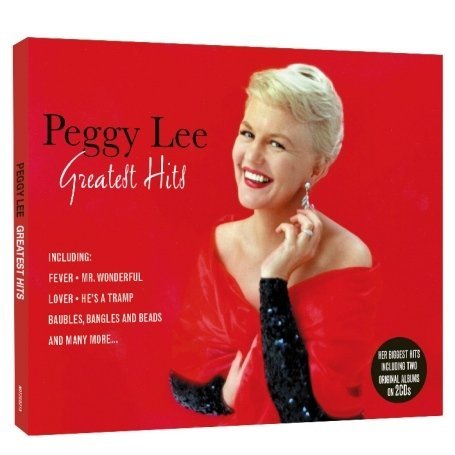 Greatest Hits - Peggy Lee - Musique - NOT NOW MUSIC - 5060143492846 - 29 janvier 2009