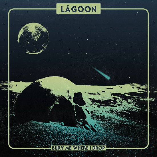 Cover for Lagoon · Bury Me Where I Drop (LP) [Coloured edition] (2022)